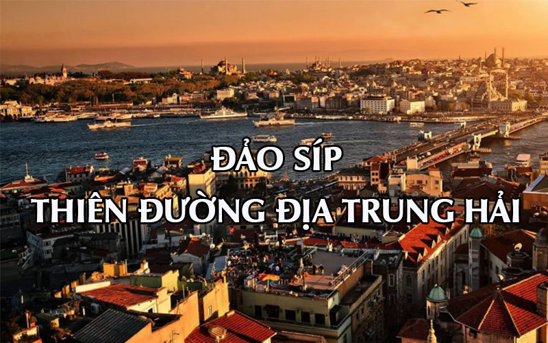 CỘNG HÒA SÍP- ĐIỂM ĐẾN DU HỌC MỚI CỦA CHÂU ÂU