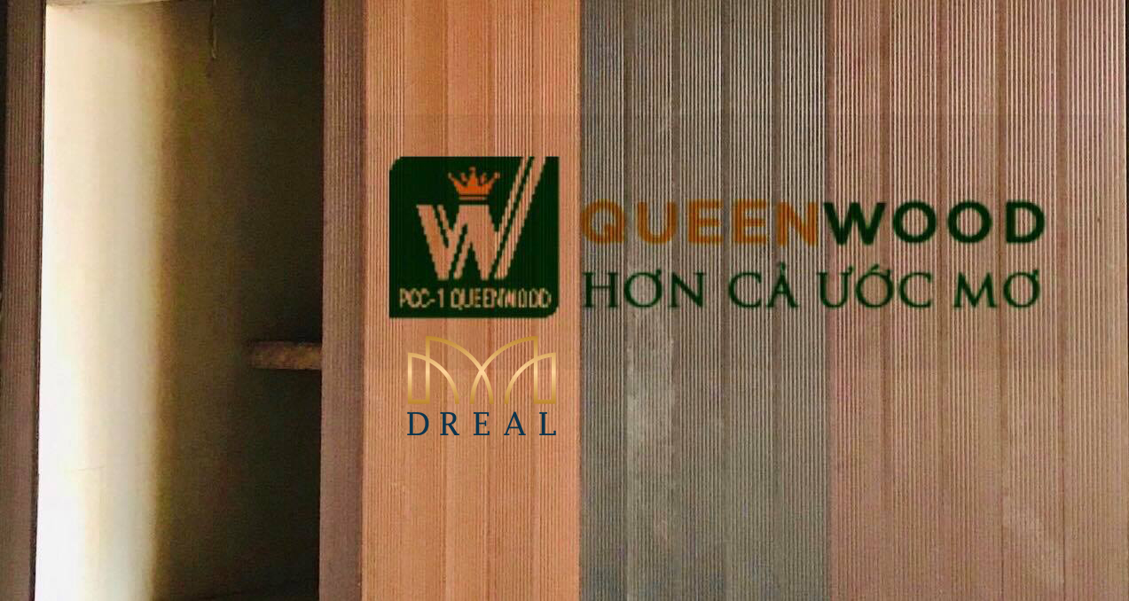 DREAL ĐỊNH HƯỚNG TRỞ THÀNH NHÀ PHÂN PHỐI ĐỘC QUYỀN GỖ NHỰA QUEENWOOD TẠI THỊ TRƯỜNG CÁC TỈNH DUYÊN HẢI NAM TRUNG BỘ