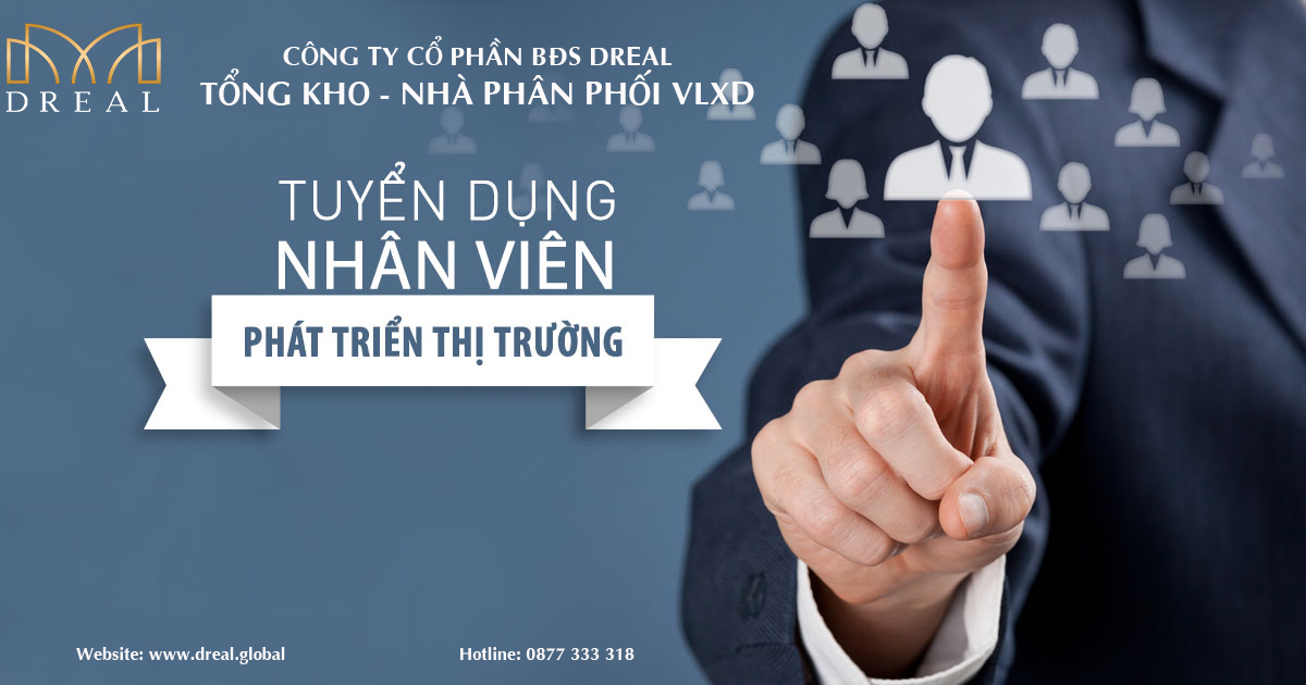 DREAL - TUYỂN DỤNG NHÂN VIÊN THỊ TRƯỜNG VLXD KHU VỰC TỈNH PHÚ YÊN