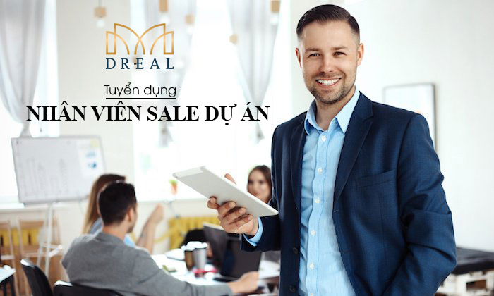 DREAL - TUYỂN DỤNG NHÂN VIÊN SALE DỰ ÁN TẠI TP NHA TRANG